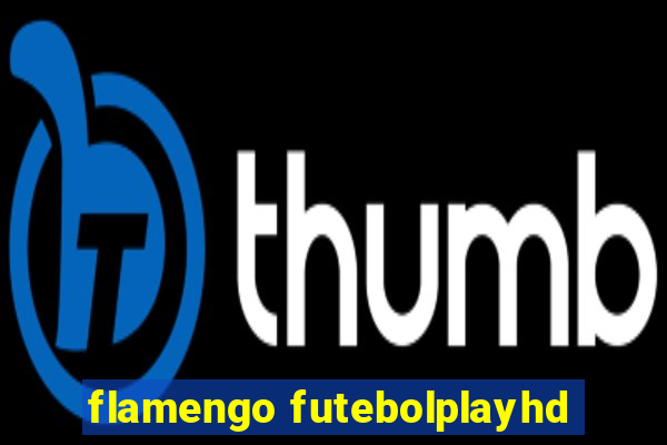 flamengo futebolplayhd